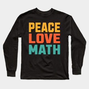 Peace Love Math Long Sleeve T-Shirt